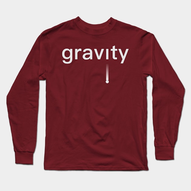 Text "gravity" with a falling point Long Sleeve T-Shirt by Inch